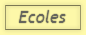  Ecoles